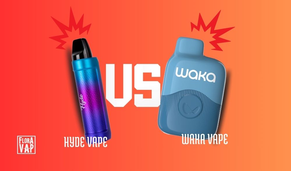 Hyde Vape vs. Waka Vape: ¿Cuál es mejor para ti?