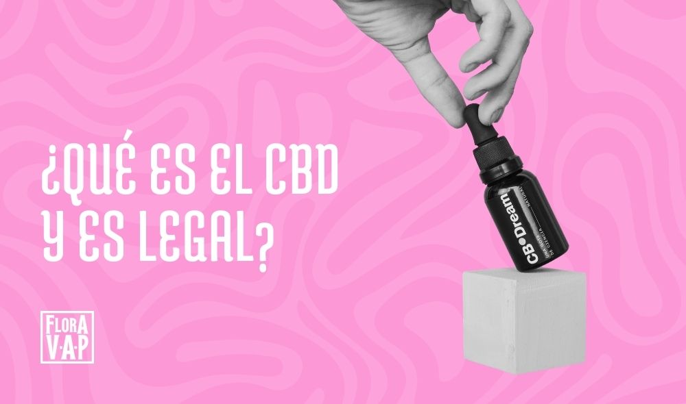 ¿Qué es el CBD y es legal?