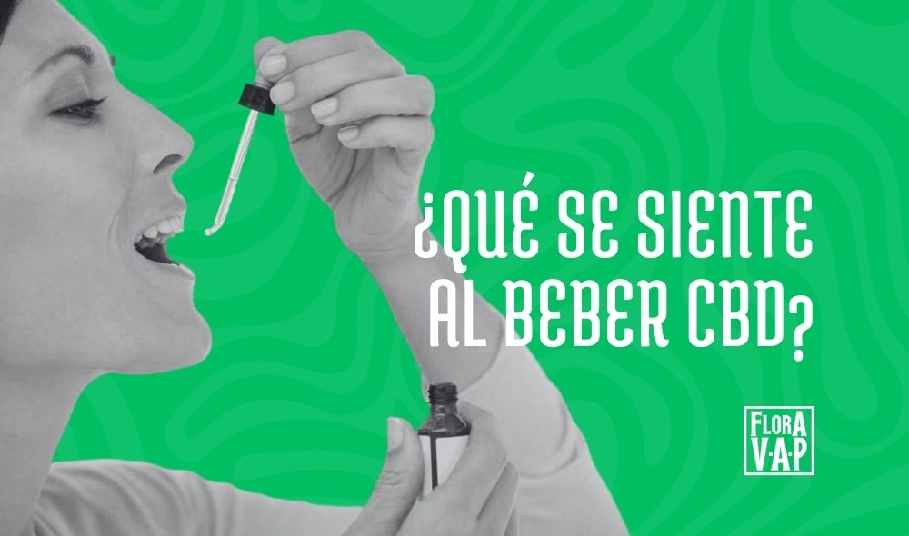 ¿Tu cuerpo se acostumbra al CBD? ¿Qué se siente al beberlo?